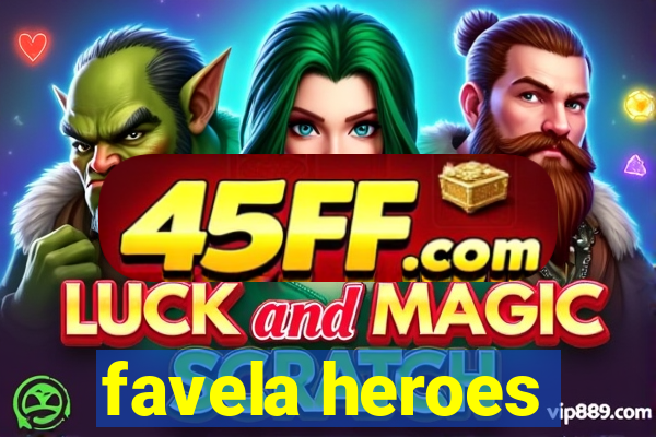favela heroes